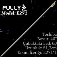 FULLY SET-ELED-271 TOSHIBA 40 INC 1  ADET (SET) TV LED BAR 1