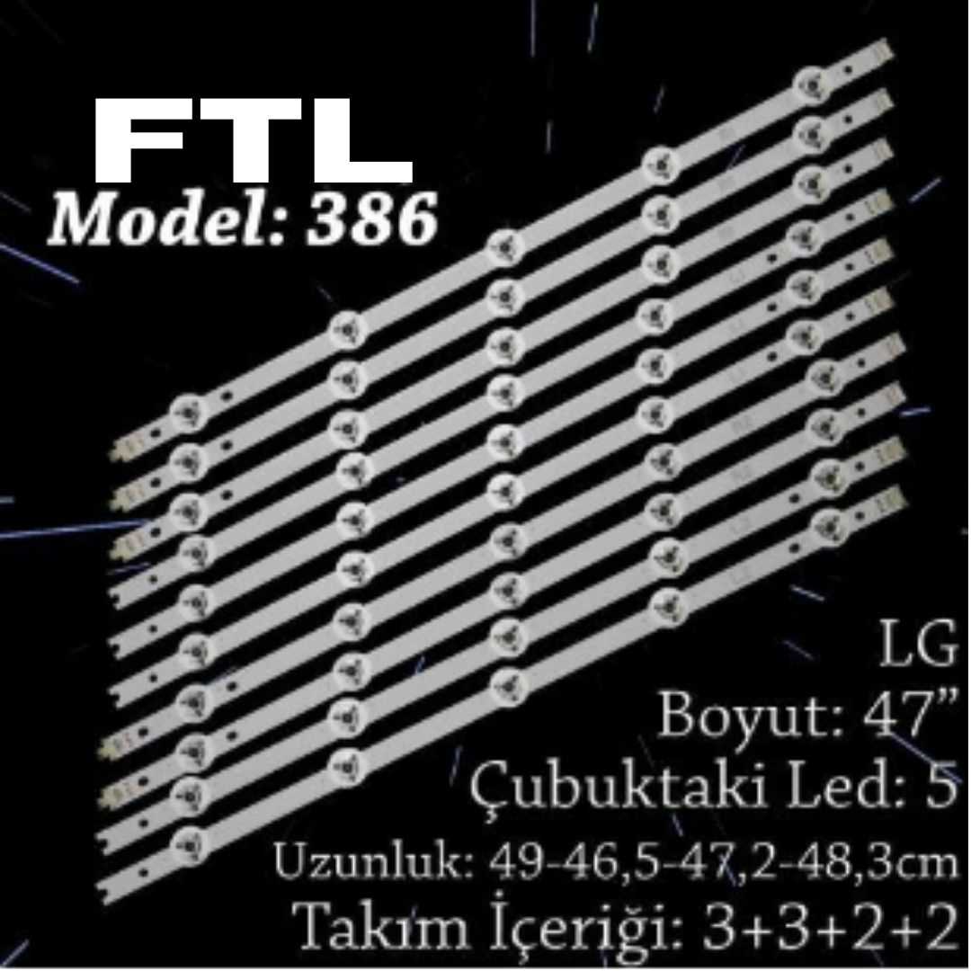 FTL 386 LG 47 INC 3R1+3L1+3R2+3L2 ADET (SET) TV LED BAR 1