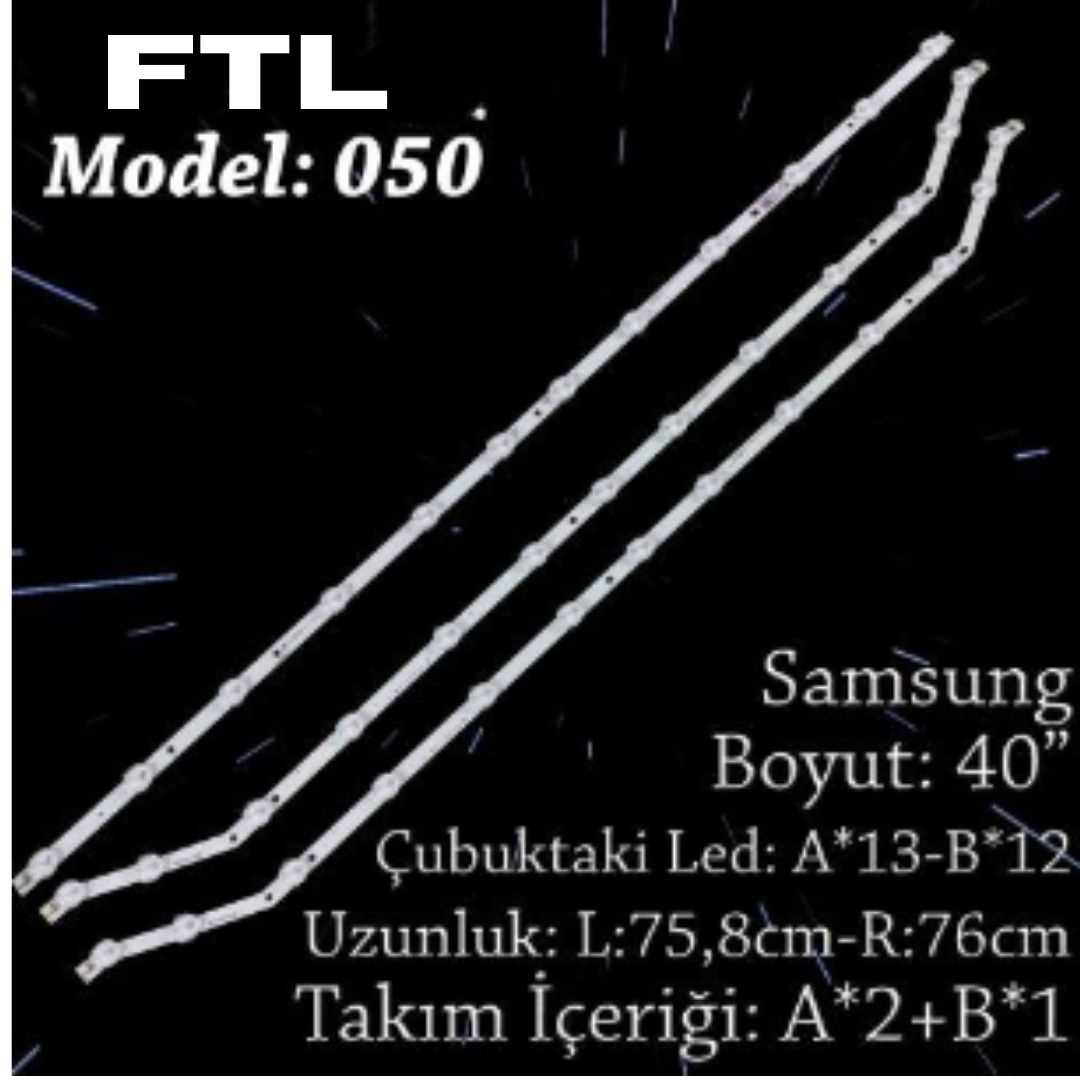 FTL -050 SAMSUNG 40 INC 2*13Leds+1*13 Leds 3 ADET (SET) TV LED BAR 1