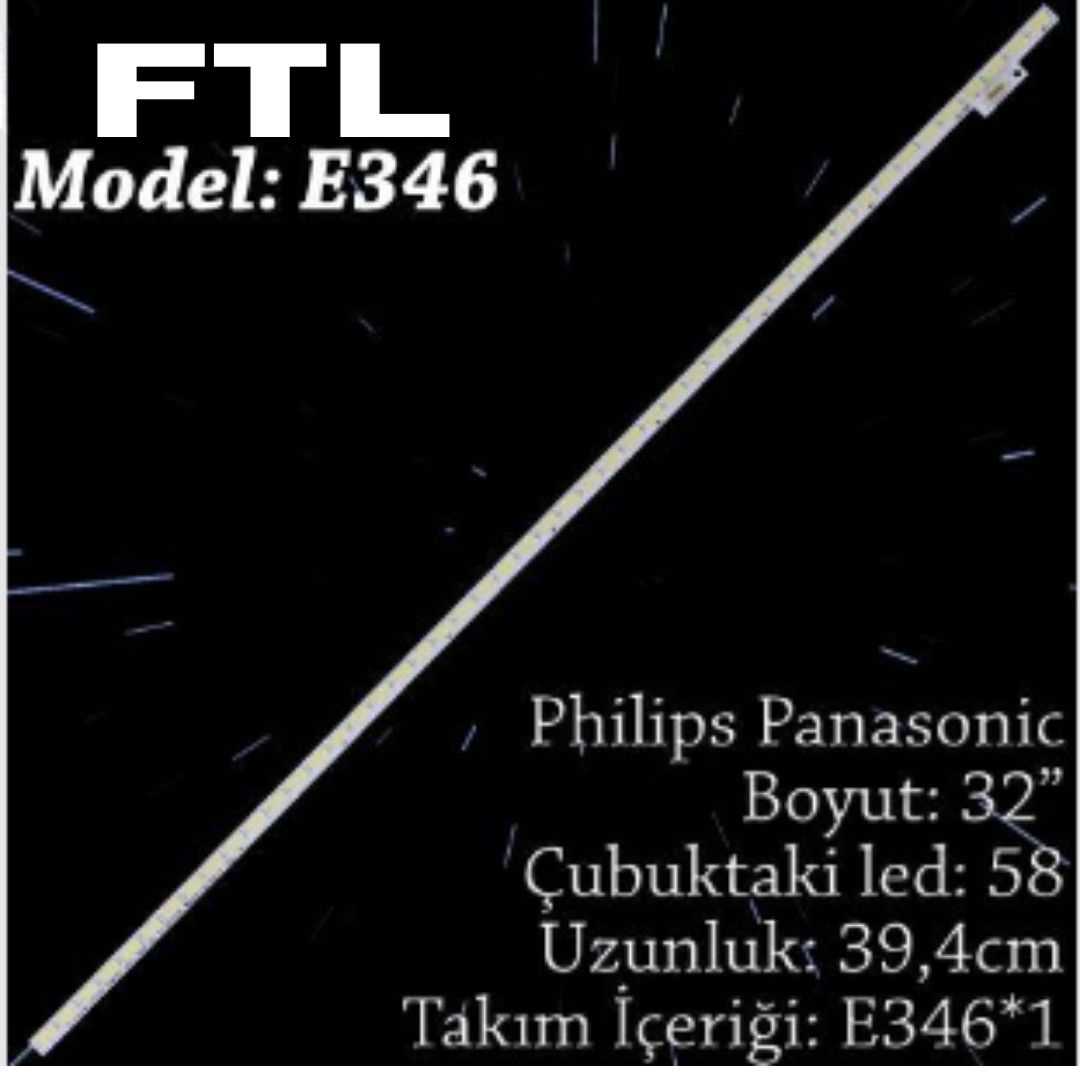 FTL ELED-346 PHILIPS/PANASONIC 32 INC 1  ADET (SET) TV LED BAR 1