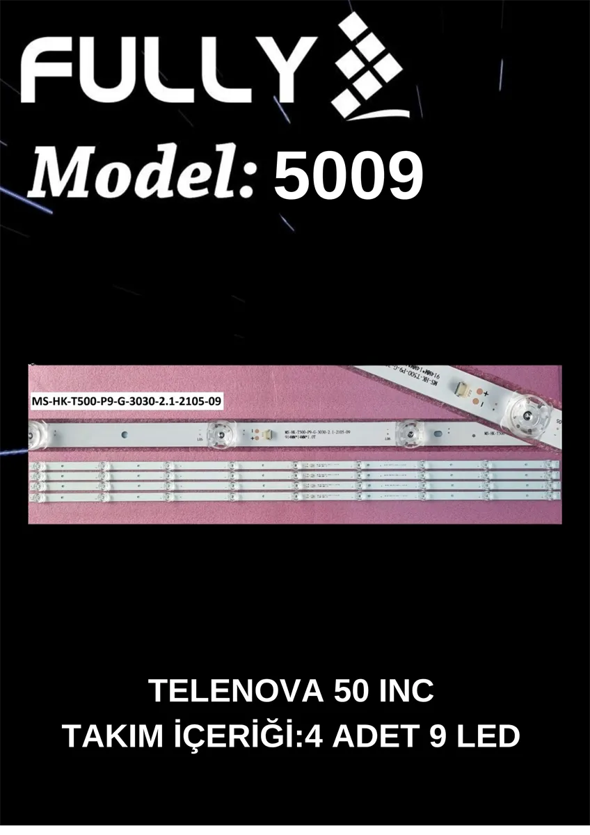 TELENOVA 50S1101 LED Bar Takımı, MS-HK-T500-P9-G-3030-2.1-2105-09 1