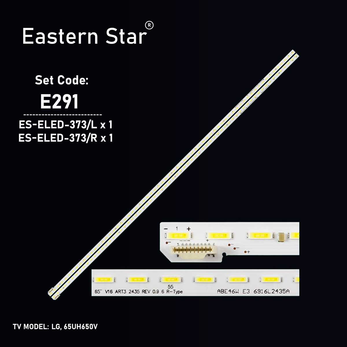 EASTERN -ELED-373, 65UH650V, AGF79081401, 65'' TV LED BAR 1