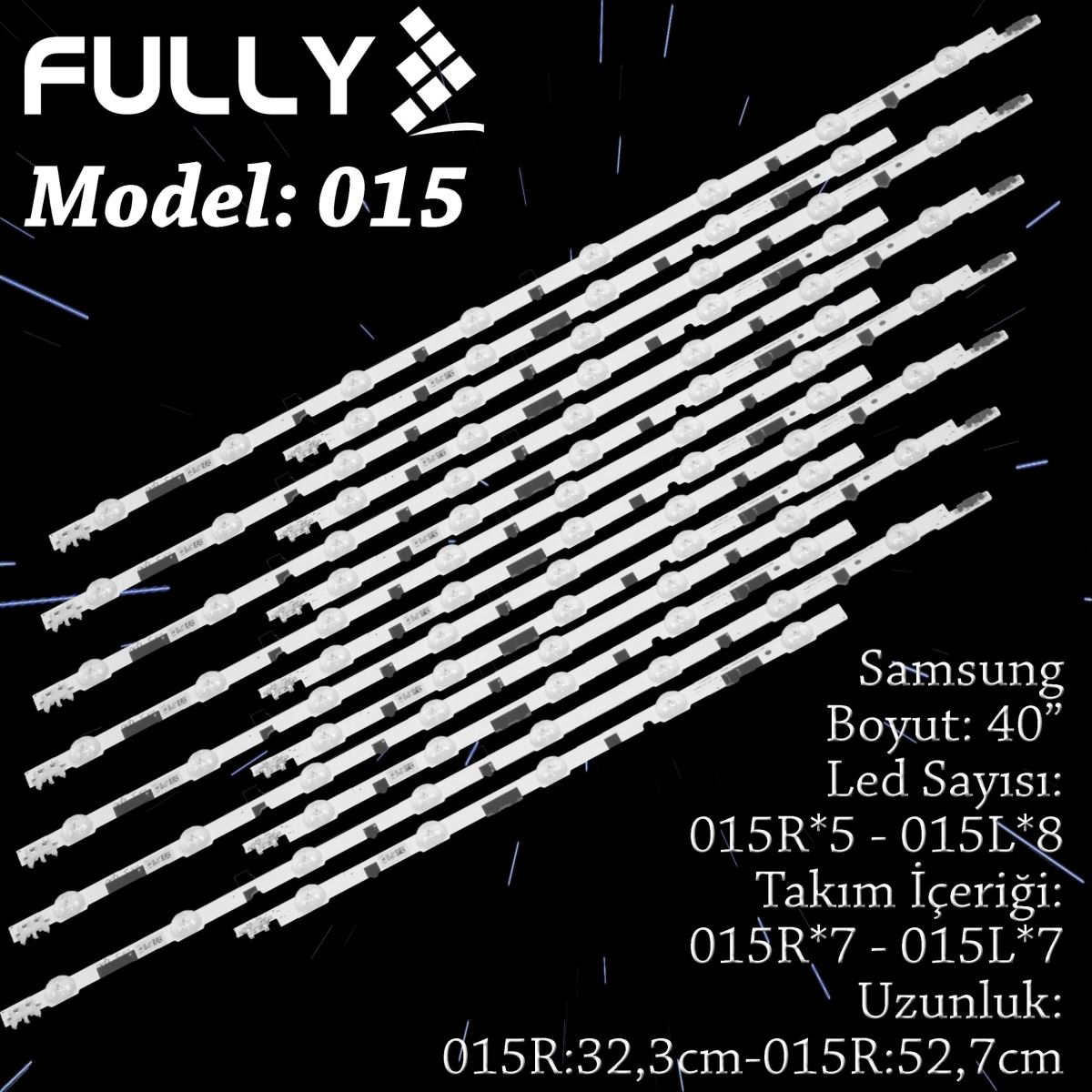 FULLY SET-015 SAMSUNG 40 INC 7 R+7L ADET (SET) TV LED BAR 1