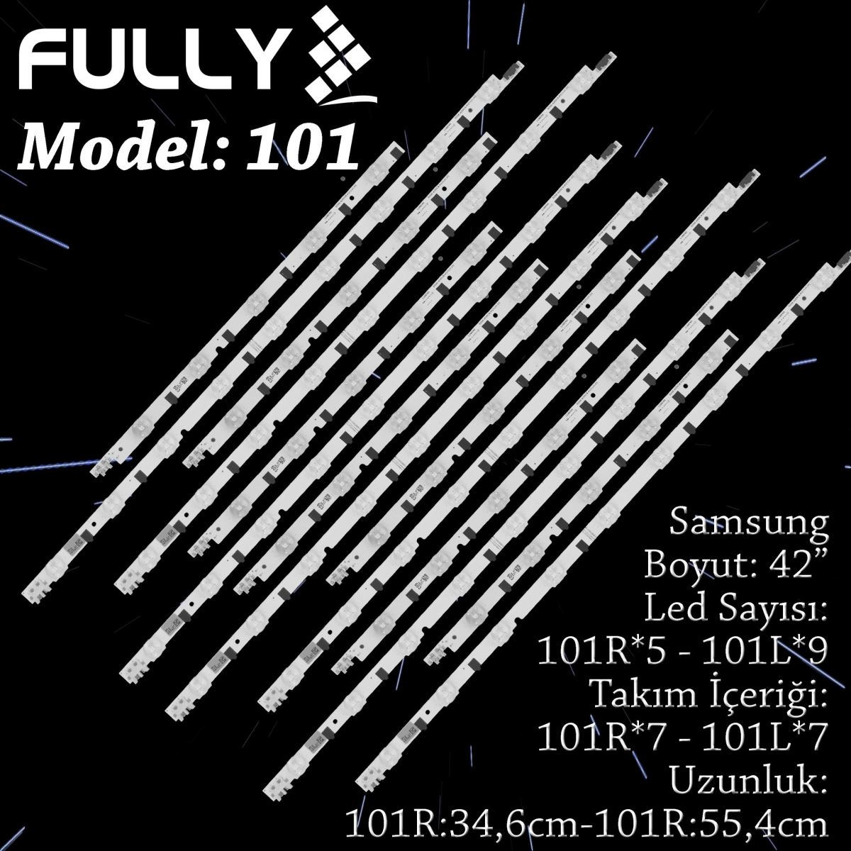 FULLY SET-101 SAMSUNG 42 INC 7R+7L ADET (SET) TV LED BAR 1