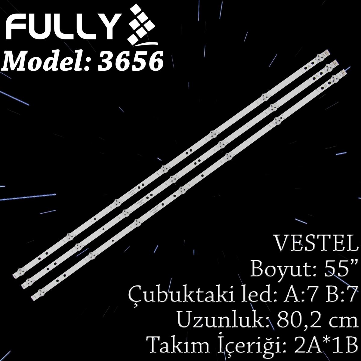 FULLY SET-3656 VESTEL 43 INC 2A+1B ADET (SET) VESTEL SOKETLİ TV LED BAR 1