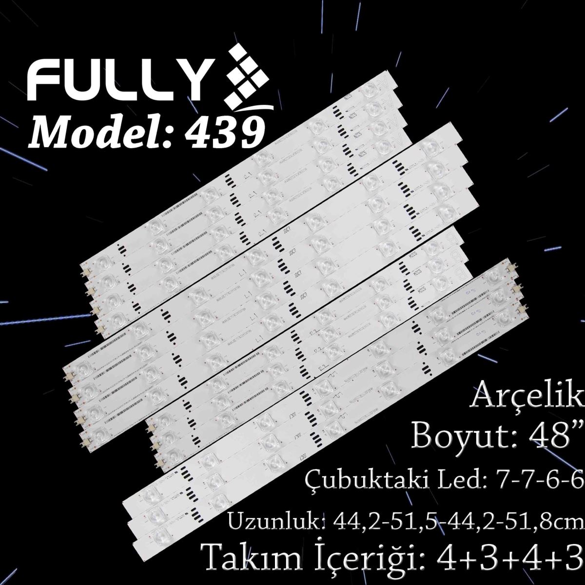FULLY SET-439 Arcelik 48 INC 4R1+3R2+4L1+3L2 ADET (SET) TV LED BAR 1