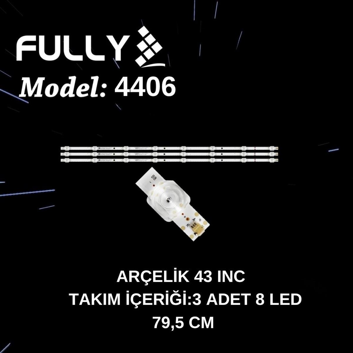 FULLY-SET-4406 ARÇELİK, A43A550B, GRUNDIG, 43GEF5900 LED BAR, 1