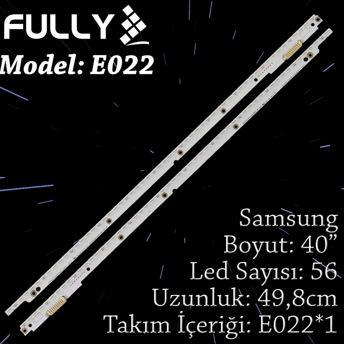 EASTERN SET-ELED-022 SAMSUNG 40 INC 2 ADET (SET) TV LED BAR 1