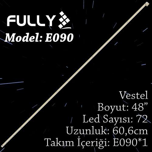 FULLY-ELED-090 VESTEL 48 INC 48FA7550 48FA8200 48PF8575 48FB7500 , 17ELB58NLR0 7020 PKG 72 EA 1 ADET (SET) TV LED BAR