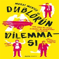 ALFA DUBLÖRÜN DİLEMMASI 1