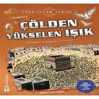 TİMAŞ ÇÖLDEN YÜKSELEN IŞIK 1