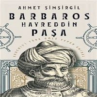 TİMAŞ BARBAROS HAYREDDİN PAŞA 1
