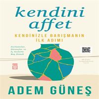 TİMAŞ KİŞİSEL GELİŞİM KENDİNİ AFFET 1