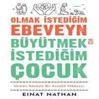 TİMAŞ OLMAK İSTEDİĞİM EBEVEYN BÜYÜTMEK İSTEĞİM ÇOCUK 1
