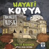 TİMAŞ HAYATİ KOPYA HAYALET KÖŞK 1