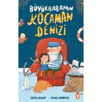 TİMAŞ BÜYÜKBABAMIN KOCAMAN DENİZİ 1