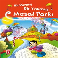TİMAŞ BİR VARMIŞ BİR YOKMUŞ MASAL PARKI 1