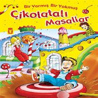 TİMAŞ BİR VARMIŞ BİR YOKMUŞ ÇİKOLATALI MASALLAR 1