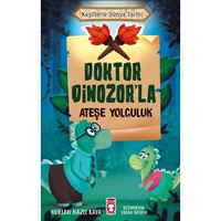 TİMAŞ DOKTOR DİNOZORLA ATEŞE YOLCULUK 1