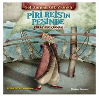 DOĞAN ROMAN GEL ZAMAN GİT ZAMAN PİRİ REİSİN PEŞİNDE 1