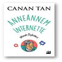 DOĞAN HİKAYE ANNEANNEM İNTERNETTE 1