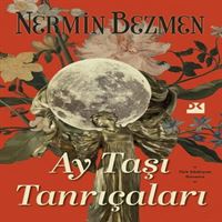 DOĞAN İNCELEME AY TAŞI TANRIÇALARI 1