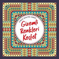 NESİL BOYAMA KİTABI STRESİ AZALTMA SANATI GİZEMLİ RENKLERİ KEŞFET 1