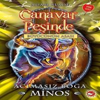 BEYAZ BALİNA HİKAYE CANAVAR PEŞİNDE-50: ACIMASIZ BOĞA MINOS BÜYÜCÜNÜN ASASI 1