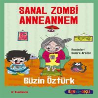 TUDEM HİKAYE SANAL ZOMBİ ANNEANNEM İADESİZ 1
