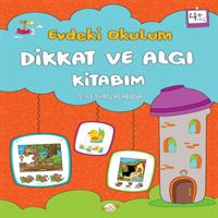 KUKLA EVDEKİ OKULUM DİKKAT VE ALGI KİTABIM 4+ YAŞ 1