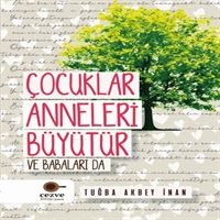 CEZVE KİŞİSEL GELİŞİM ÇOCUKLARI ANNELERİ BÜYÜTÜR VE BABALARI DA 1