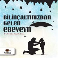 CEZVE KİŞİSEL GELİŞİM BİLİNÇALTINDAN GELEN EBEVEYİN 1