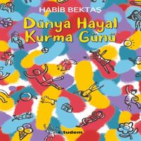 TUDEM HİKAYE DÜNYA HAYAL KURMA GÜNÜ İADESİZ 1
