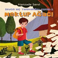 TUDEM SEVGİLİ HİÇ TANIMADIĞIM ÇOCUK 2: MEKTUP AĞACI İADESİZ 1