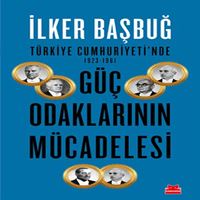 KIRMIZI KEDİ İNCELEME KİTABI TÜRKİYE CUMHURİYETİNDE 1923-1961 GÜÇ ODAKLARININ MÜCADELESİ 1