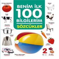 0-6 YAŞ EĞİTİM KİTABI BENİM İLK 100 BİLGİLERİM SÖZCÜKLER 1