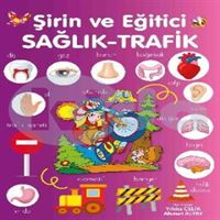 PARILTI ŞİRİN VE EĞİTİCİ SAĞLIK TRAFİK 1