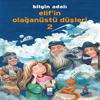 BİLGE HİKAYE ELİF İN OLAĞANÜSTÜ DÜŞLERİ 2 1