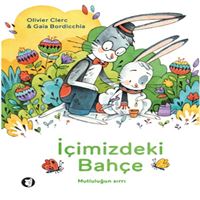 AYLAK HİKAYE İÇİMİZDEKİ BAHÇE MUTLULUĞUN SIRRI 1