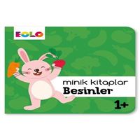 EOLO MİNİK KİTAPLAR BESİNLER 1