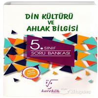 KAREKÖK SORU BANKASI DİN KÜLTÜRÜ VE AHLAK BİLGİSİ 5 SINIF 1