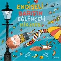 PEARSON HİKAYE ENDİŞELİ BARIŞIN EĞLENCELİ HİKAYESİ 1