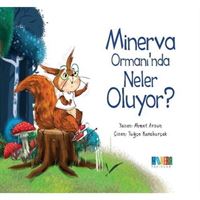MONERA HİKAYE MİNEVRA ORMANINDA NELER OLUYOR 1