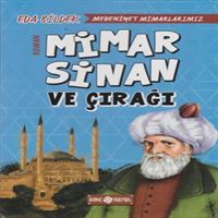 HAYAT MEDENİYET MİMARLARIMIZ 2 MİMAR SİNAN VE ÇIRAĞI 1