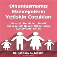 SOLA UNİTAS OLGUNLAŞMAMIŞ EBEVEYNLERİN YETİŞKİN ÇOCUKLARI 1