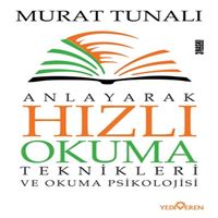 YEDİVEREN ANLAYARAK HIZLI OKUMA TEKNİKLERİ VE OKUMA PSİKOLOJİSİ 1