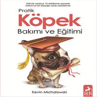 REN PRATİK KÖPEK BAKIMI VE EĞİTİMİ 1