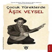 DORLİON ÇOCUK YÜREKLERDE AŞIK VEYSEL 1