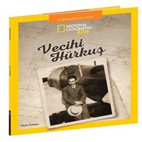 BETA KİDS NATİONAL GEOGRAPHİC TARİHE YÖN VERENLER VECİHİ HÜRKUŞ 1