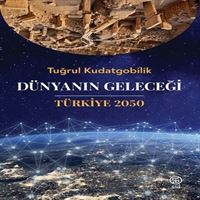 UMUTTEPE İNCELEME KİTABI DÜNYANIN GELECEĞİ TÜRKİYE 2050 1